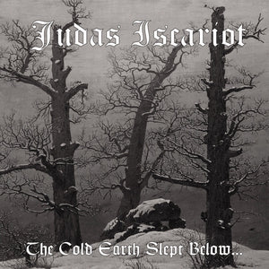 Judas Iscariot - The Cold Earth Slept Below... - LP