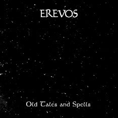 NEW Pre-orders; Erevos - Old tales and spells Lp and Elite - Kampen digipack!