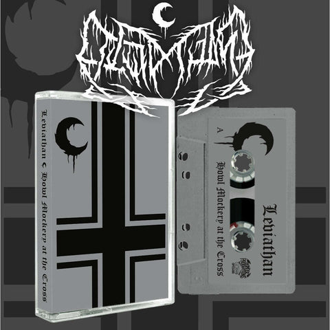 Leviathan - Howl Mockery at the Cross - Tape