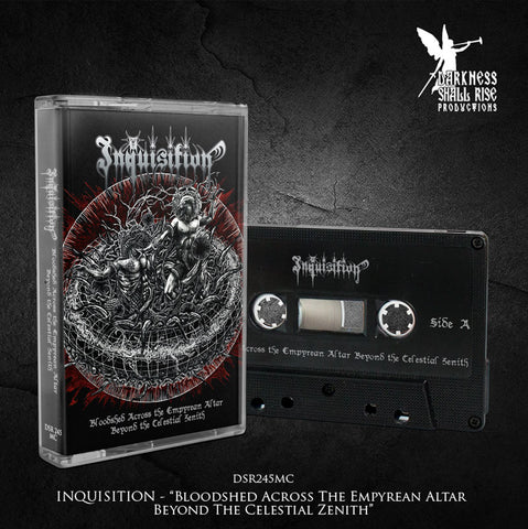 Inquisition  – Bloodshed Across the Empyrean Altar Beyond the Celestial Zenith - Tape