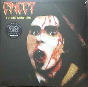 Cancer - To the gory end - LP (with bonustracks,silver)