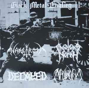 Nargaroth / Godless North / Apolokia / Decayed -  Black Metal Endsieg II - EP