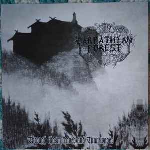 Carpathian Forest -  Through Chasm, Caves And Titan Woods - Mini LP