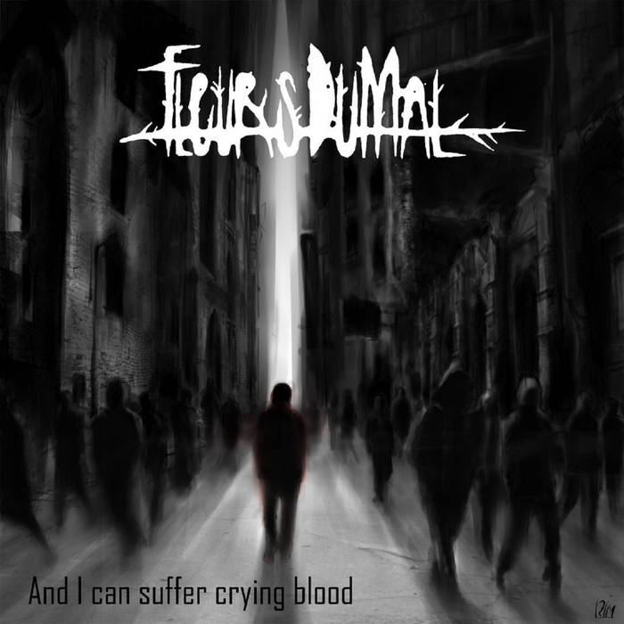 Fleus Du Mal - And I Can Suffer Crying Blood - CD