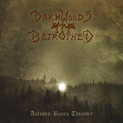 Darkwoods my Betrothed - Autumn Roars Thunder - CD