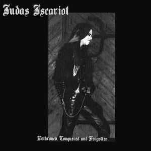 Judas Iscariot - Dethroned, Conquered and Forgotten - Mini CD