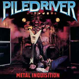 Piledriver - Metal Inquisition - LP (re-Release)