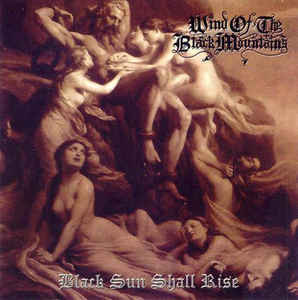 Wind of the black Mountains  - Black Sun Shall Rise - CD