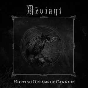 The Deviant - Rotting Dreams Of Carrion - LP