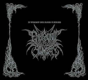 Embryonic Slumber - In Worship Our Blood Is Buried - Digi CD