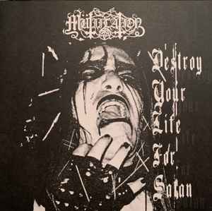 Mutiilation - Destroy Your Life For Satan - 10" Mini LP (bi-color)