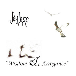 Joyless - Wisdom & Arrogance - CD (with 4 Bonustracks)