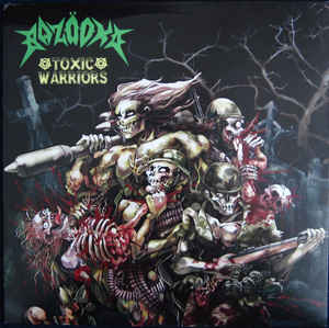 Bazooka - Toxic Warriors - LP (limited to 150 copies)