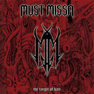 Must Missa - The traget of hate - LP