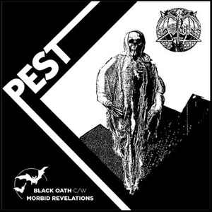 Pest - Black Oath c/w Morbid Revelation - EP