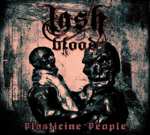 Lashblood - Plasticine People - Digipack MCD